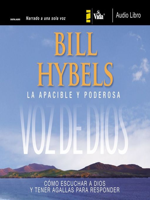 Title details for La apacible y poderosa voz de Dios by Bill Hybels - Available